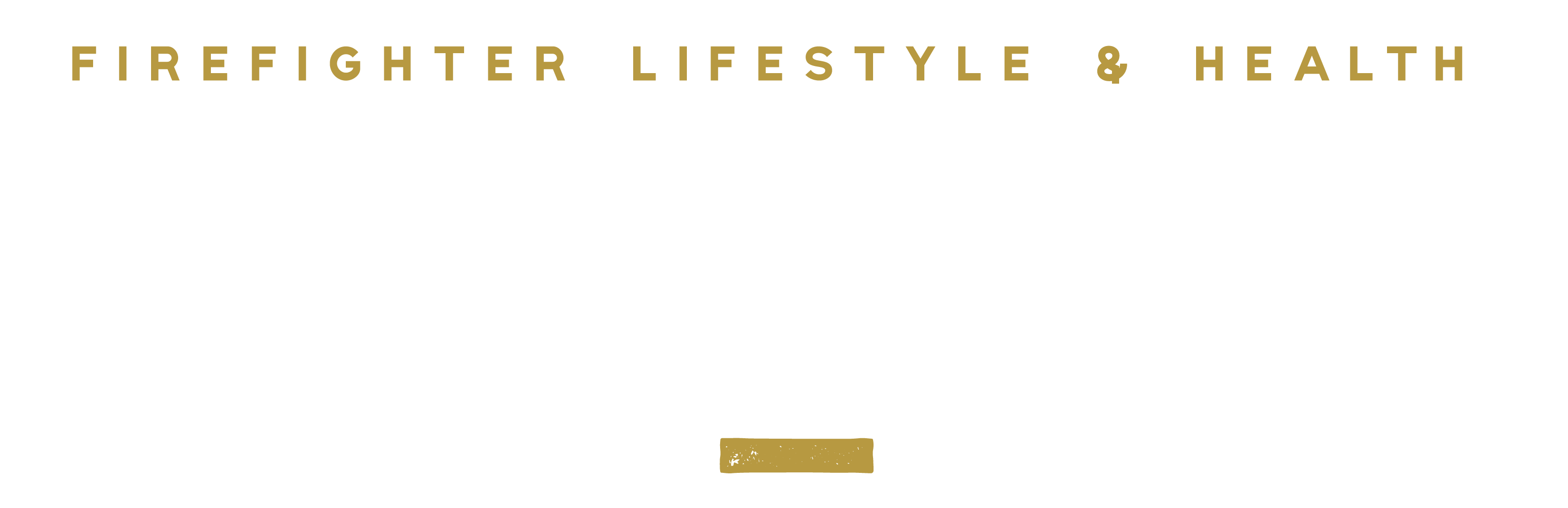 CRACKYL Magazine — Firefighter Lifestyle & Health